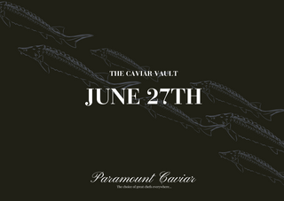 June 27th Caviar Vault Tasting