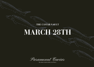 March 28th Caviar Vault Tasting