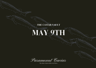 May 9th Caviar Vault Tasting