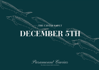 The Caviar Vault: December 5th Tasting